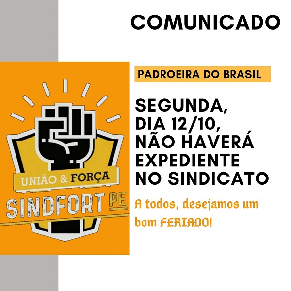 Se liga no EXPEDIENTE! Segunda-feira, 12/10, é feriado!