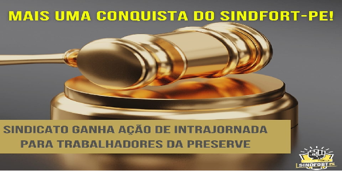 Mais uma conquista para os trabalhadores foi obtida pelo Sindfort-PE!