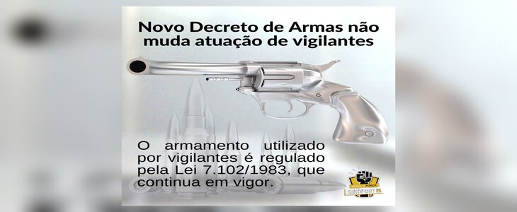 Novo Decreto de Armas não afeta vigilantes